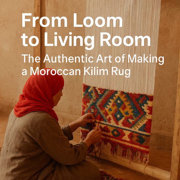 From Loom to Living Room: The Making of a Kilim